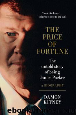 The Price of Fortune by Damon Kitney