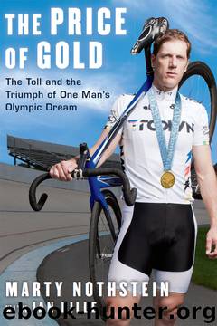The Price of Gold by Marty Nothstein