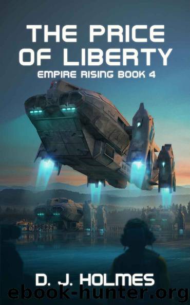 The Price of Liberty (Empire Rising Book 4) by D. J. Holmes