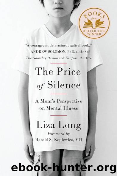 The Price of Silence: A Mom's Perspective on Mental Illness by Liza Long