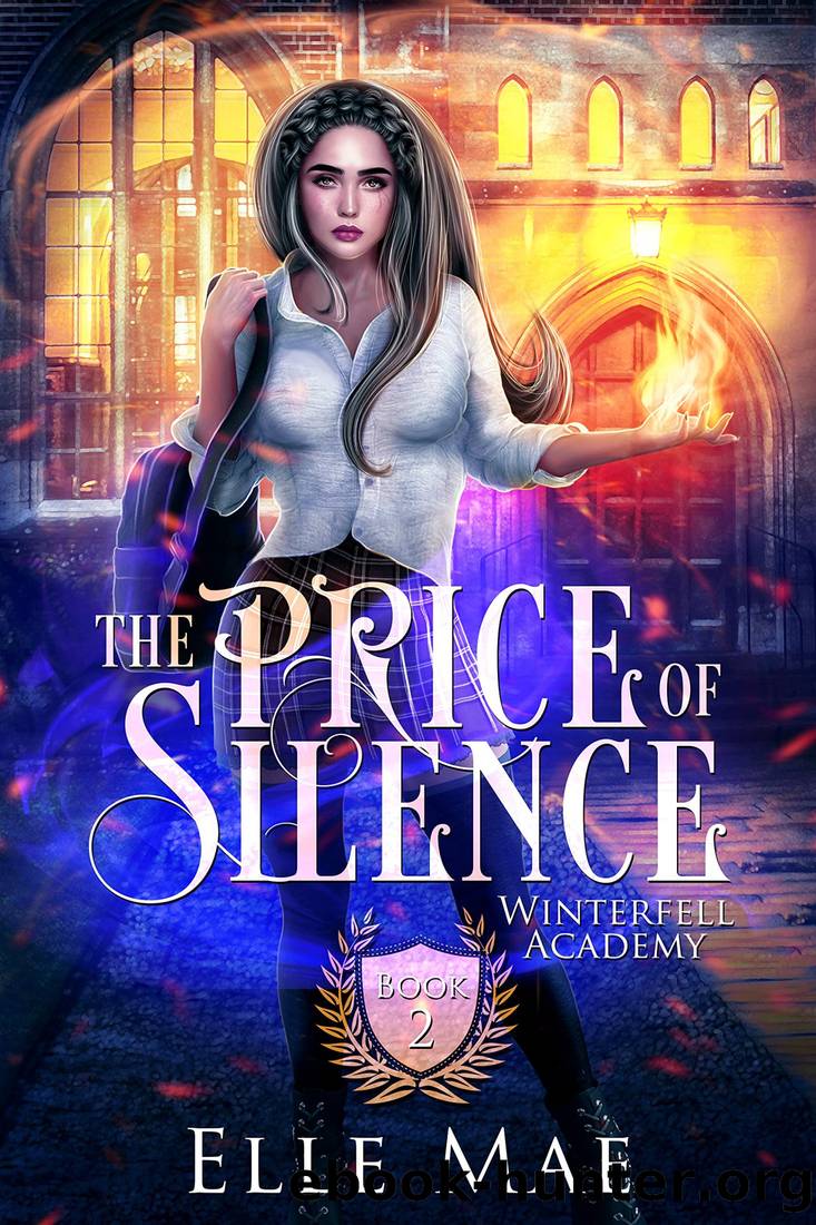The Price of Silence: Winterfell Academy Book 2 by Elle Mae