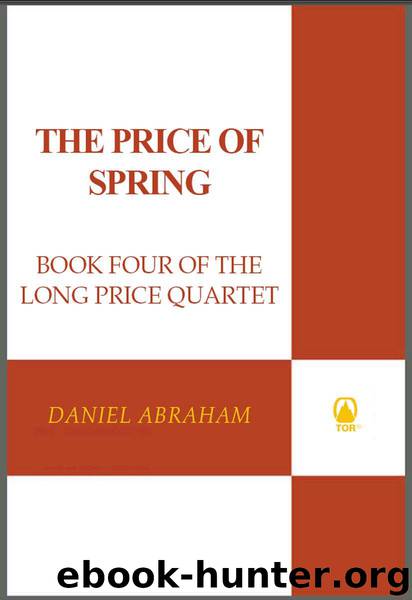 The Price of Spring (The Long Price Quartet Book 4) by Abraham Daniel