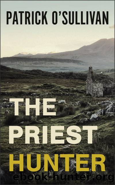 The Priest Hunter by Patrick O'Sullivan