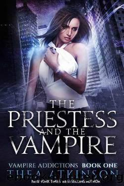 The Priestess and The Vampire (Vampire Addictions Book 1) by Thea Atkinson