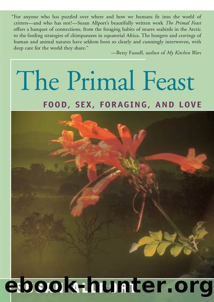 The Primal Feast by Allport Susan;