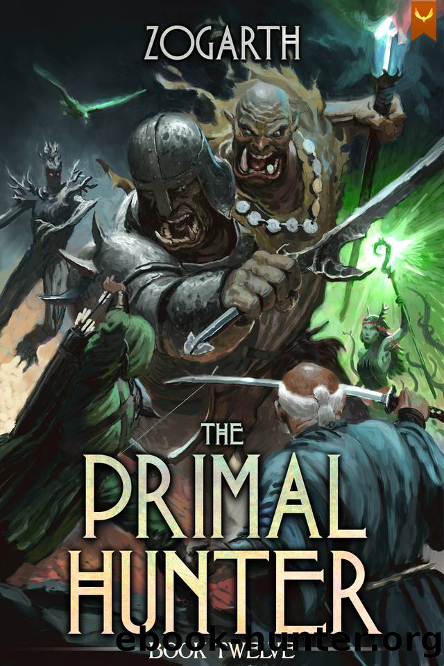 The Primal Hunter 12: A LitRPG Adventure by Zogarth