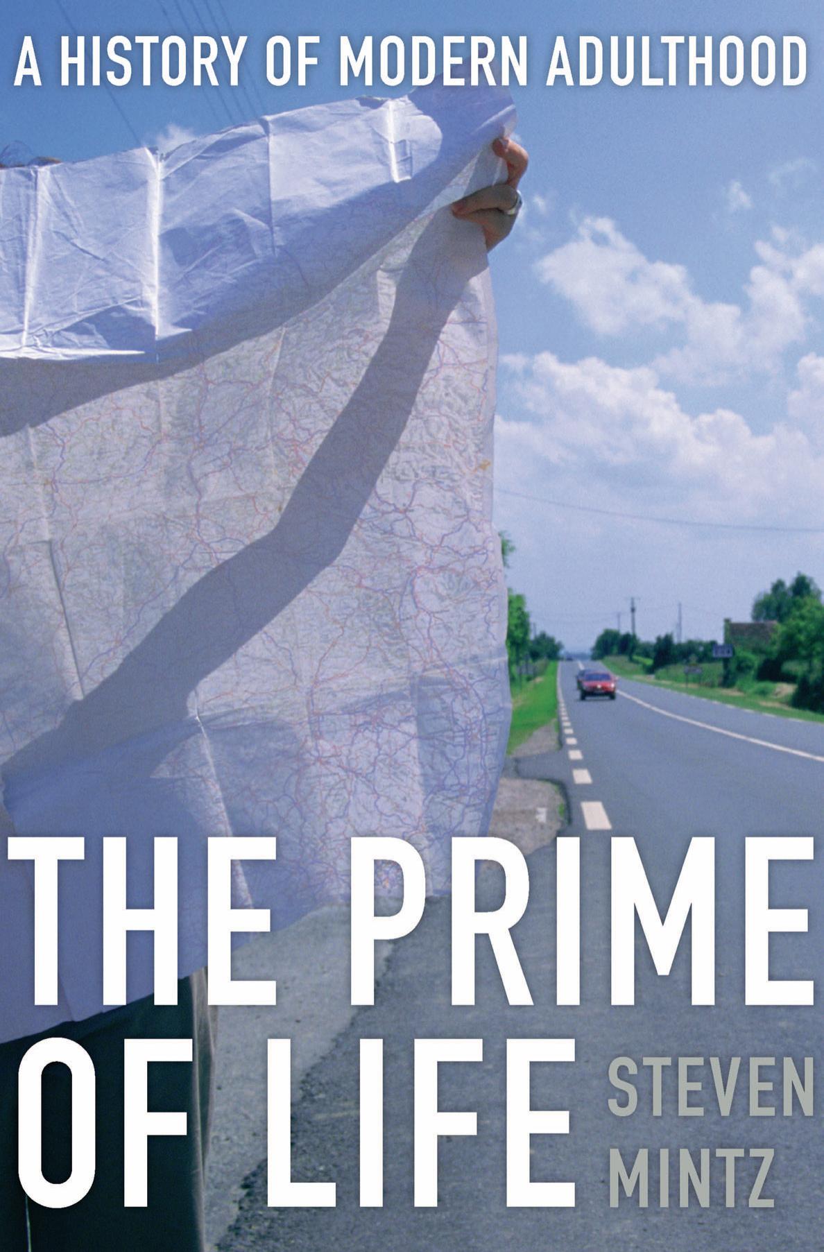 The Prime of Life: A History of Modern Adulthood (Repost) by Unknow