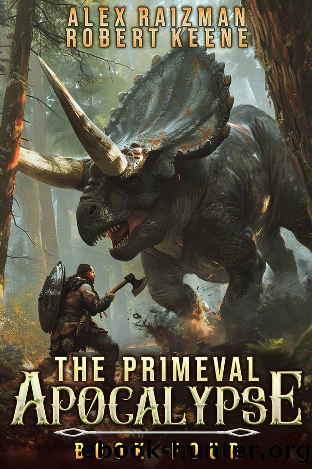 The Primeval Apocalypse 4: A LitRPG Adventure by Robert S. Keene & Alex Raizman