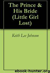 The Prince & His Bride by Keith Lee Johnson