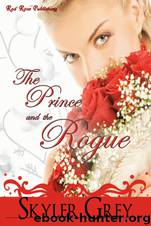 The Prince & The Rogue by Skyler Grey