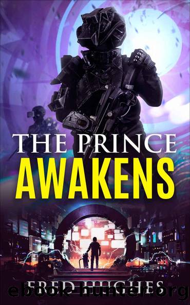 The Prince Awakens (Prince of Britannia Saga Book 1) by Fred Hughes