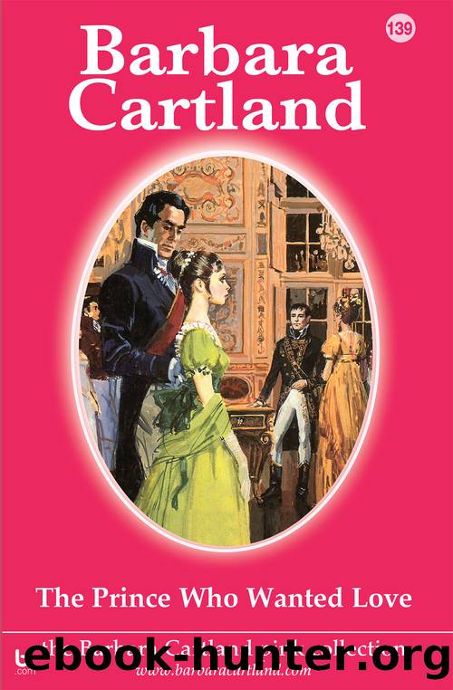 The Prince Who Wanted Love by Barbara Cartland