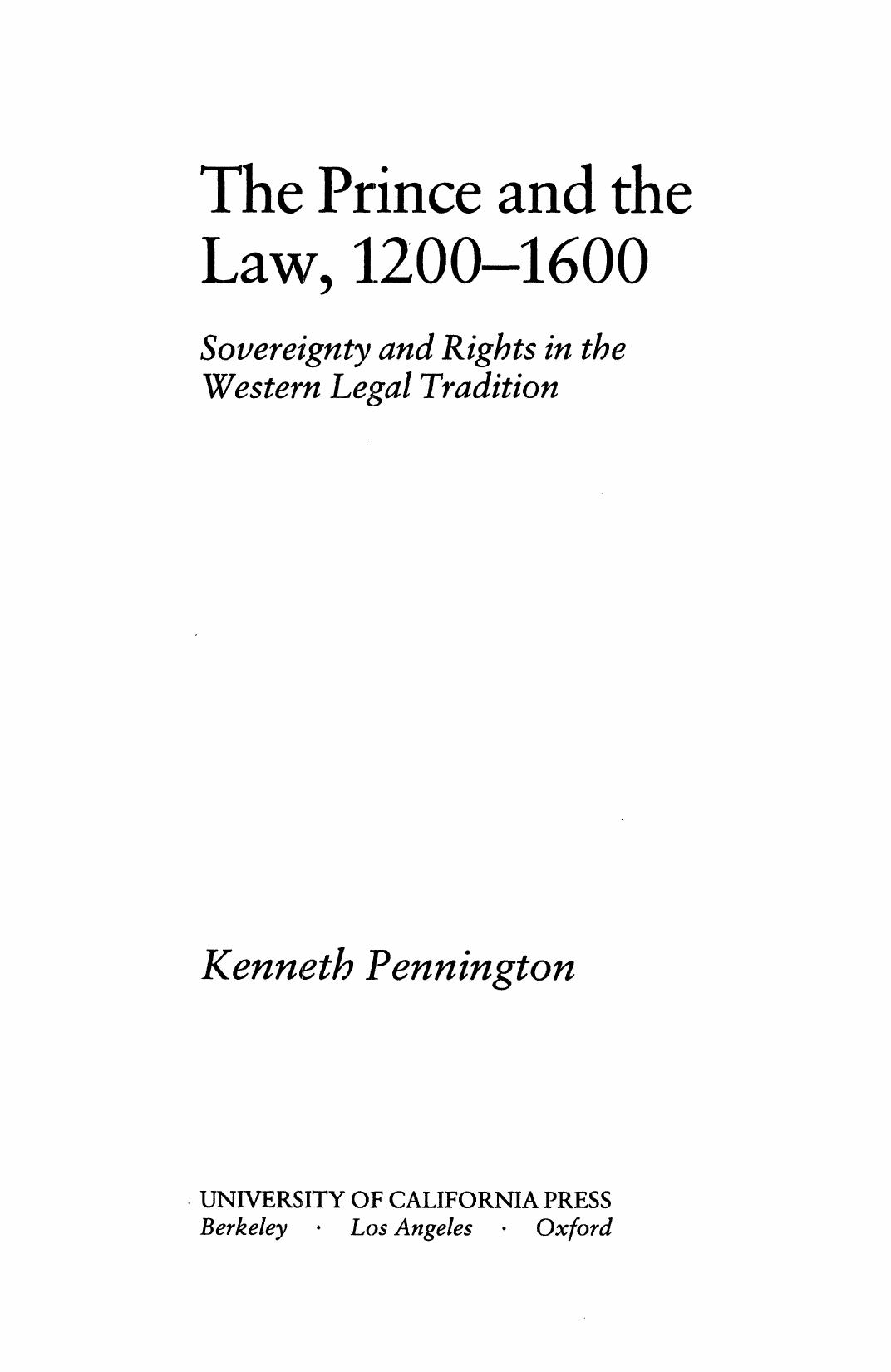 The Prince and the Law, 1200-1600: Sovereignty and Rights in the Western Legal Tradition by Kenneth Pennington