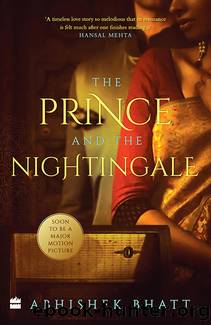 The Prince and the Nightingale by Abhishek Bhatt