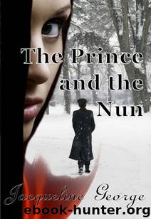 The Prince and the Nun by Jacqueline George & Unknown