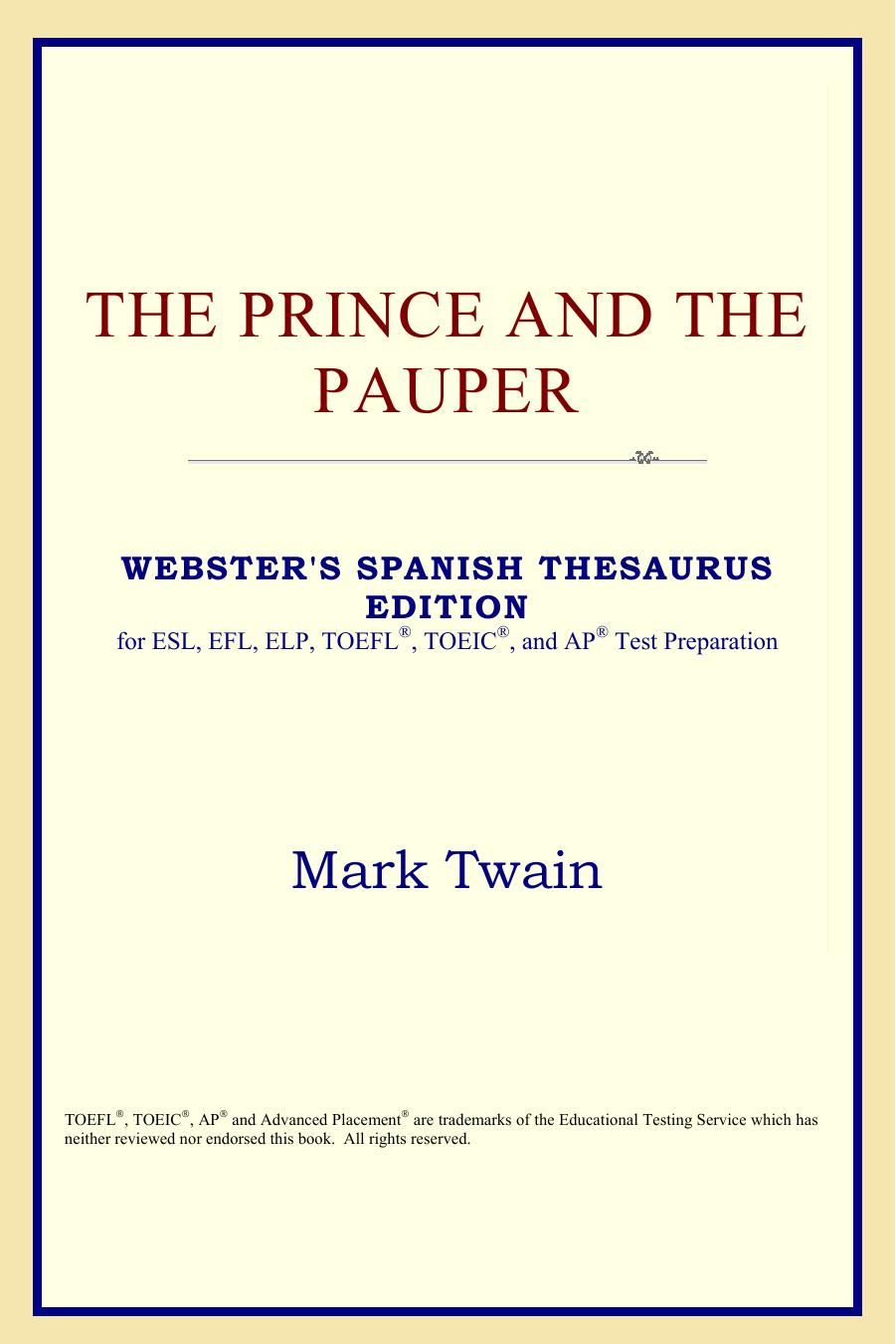 The Prince and the Pauper (Webster's Spanish Thesaurus Edition) by Mark Twain