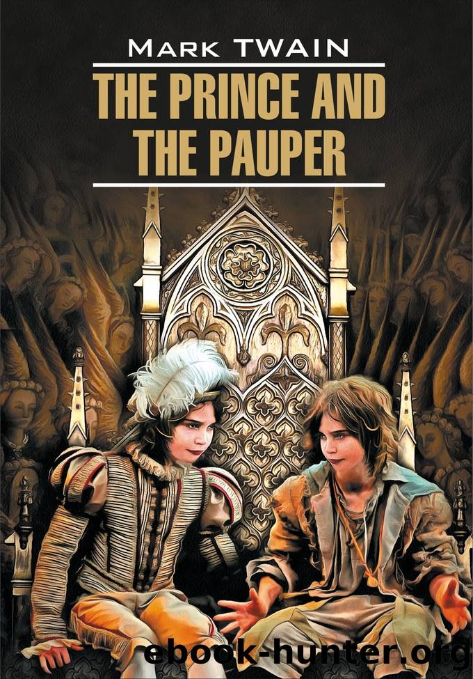 The Prince and the Pauper ÐÑÐ¸Ð½Ñ Ð¸ Ð½Ð¸ÑÐ¸Ð¹. ÐÐ½Ð¸Ð³Ð° Ð´Ð»Ñ ÑÑÐµÐ½Ð¸Ñ Ð½Ð° Ð°Ð½Ð³Ð»Ð¸Ð¹ÑÐºÐ¾Ð¼ ÑÐ·ÑÐºÐµ by Марк Твен & Е. Г. Тигонен