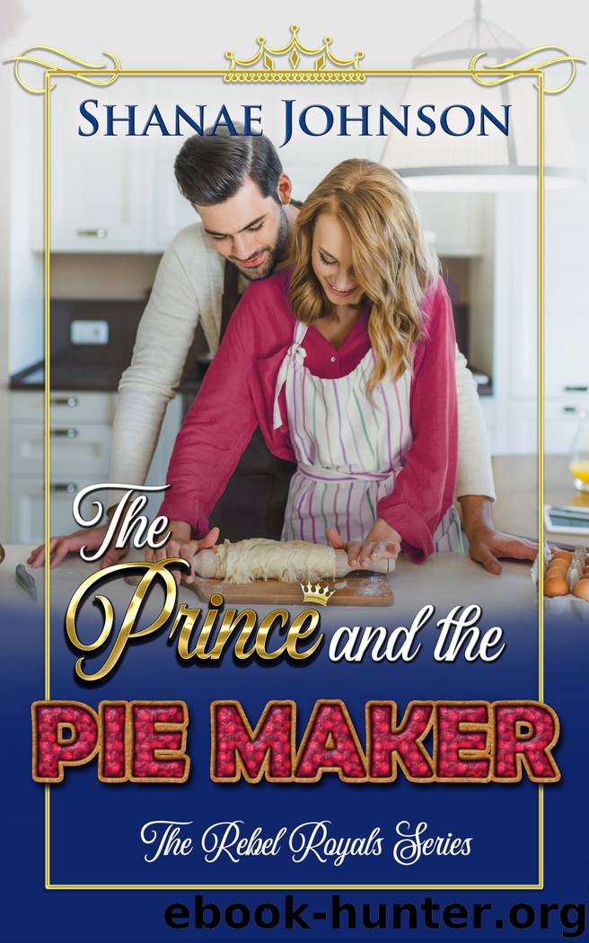 The Prince and the Pie Maker by Shanae Johnson