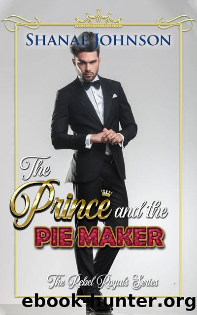 The Prince and the Piemaker by Shanae Johnson
