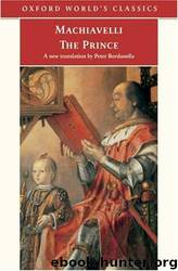 The Prince by Niccolò Machiavelli & Peter Bondanella & Maurizio Viroli