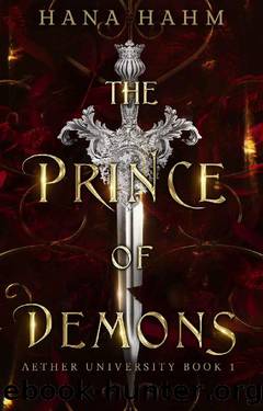 The Prince of Demons (Aether University Series Book 1) by Hana Hahm