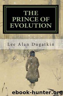The Prince of Evolution: Peter Kropotkin's Adventures in Science and Politics by Lee Alan Dugatkin