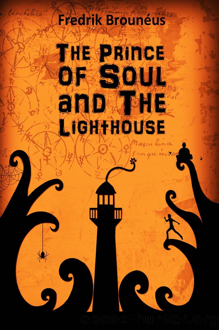 The Prince of Soul and The Lighthouse by Fredrik Brounéus