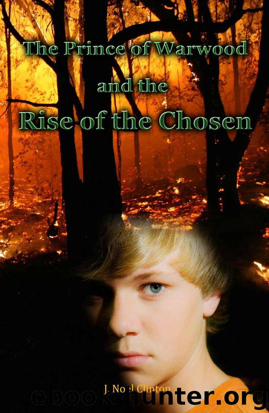 The Prince of Warwood and The Rise of the Chosen by Clinton J. Noel