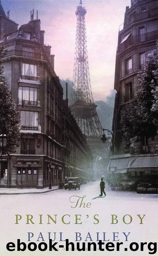 The Prince's Boy A Novel by Paul Bailey