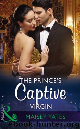 The Prince's Captive Virgin by Maisey Yates