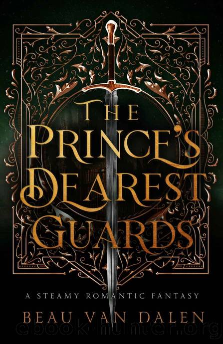 The Prince's Dearest Guards by Beau Van Dalen