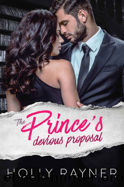 The Prince's Devious Proposal by Rayner Holly
