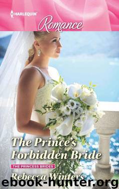 The Prince's Forbidden Bride (The Princess Brides Book 2) by Rebecca Winters