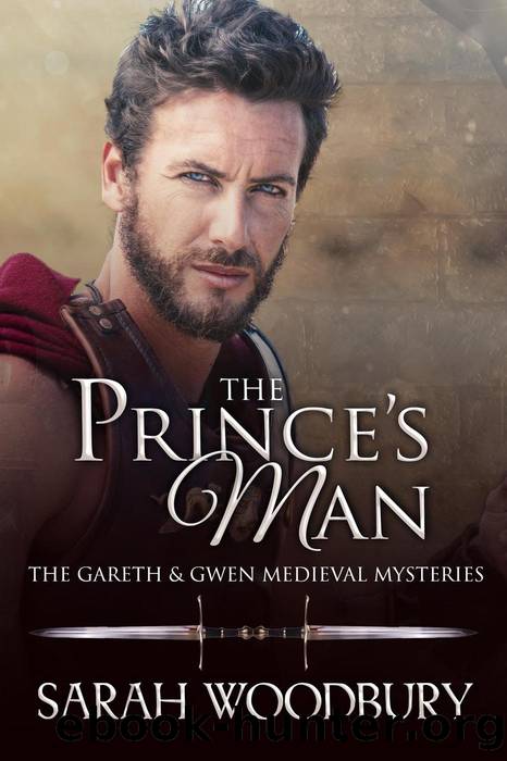 The Prince's Man (The Gareth & Gwen Medieval Mysteries, #13) by Sarah Woodbury