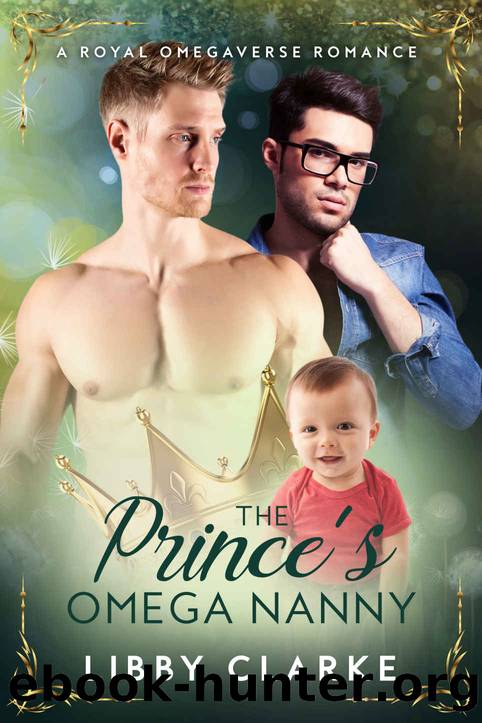 The Prince's Omega Nanny by Libby Clarke