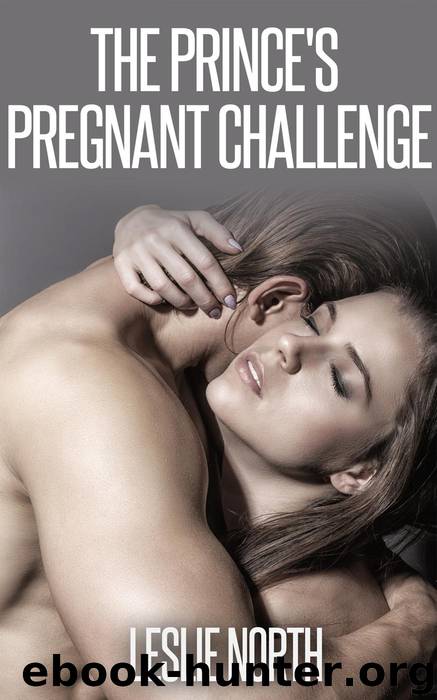 The Prince's Pregnant Challenge (The Royals of Monaco, #2) by Leslie North