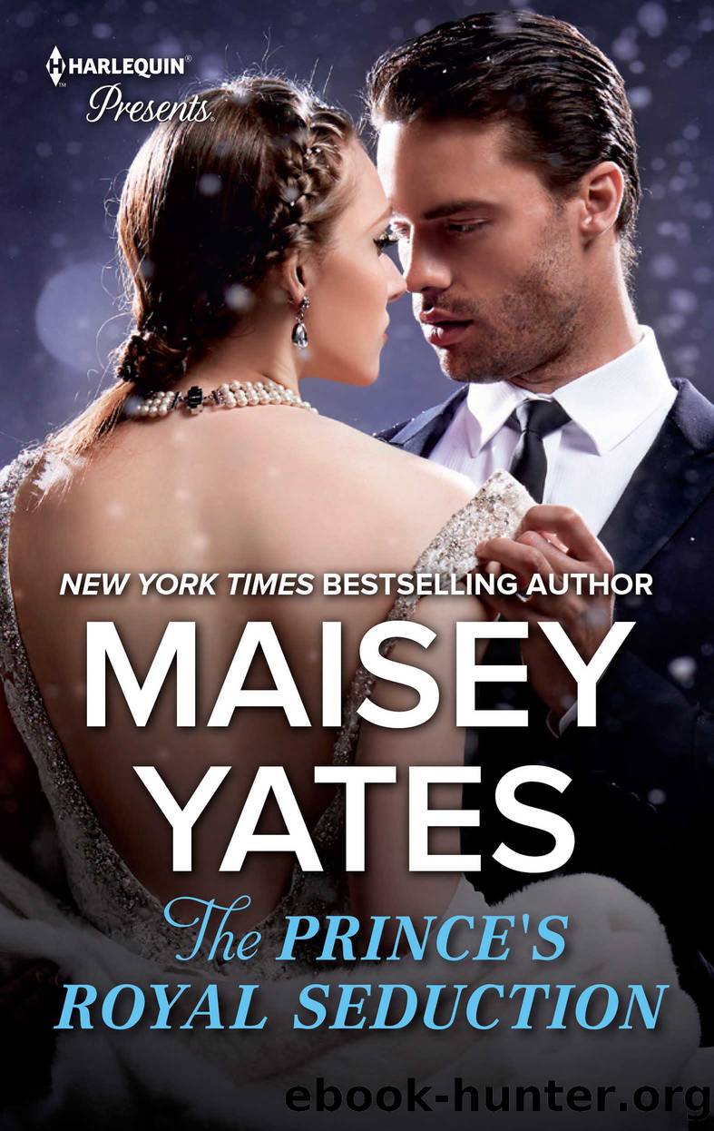The Prince's Royal Seduction: A Christmas Vow of Seduction ; The Queen's New Year Secret by Maisey Yates