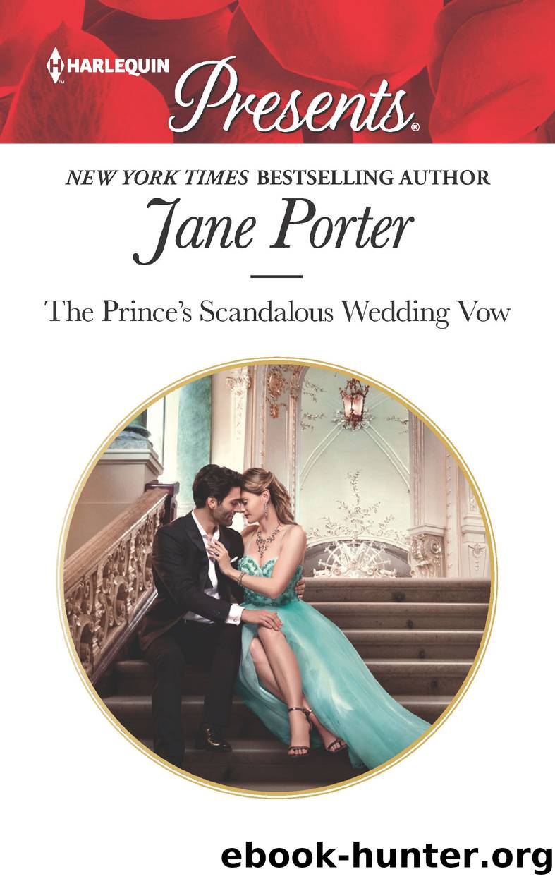 The Prince's Scandalous Wedding Vow by Jane Porter