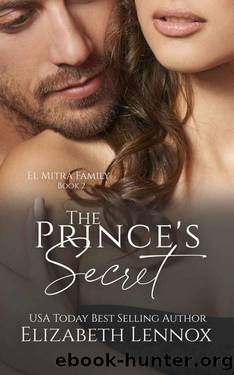 The Prince's Secret (El-Mitra Family Book 2) by Elizabeth Lennox