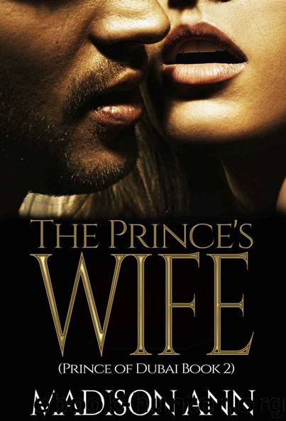 The Prince's Wife (Royals of Dubai Series #2) by Madison Ann