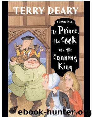 The Prince, the Cook and the Cunning King by Terry Deary