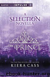 The Prince: A Selection Novella (HarperTeen Impulse) by Cass Kiera