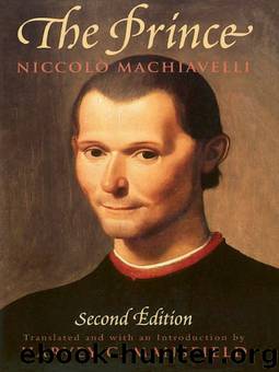 The Prince: Second Edition by Niccolo Machiavelli & Harvey C. Mansfield Jr