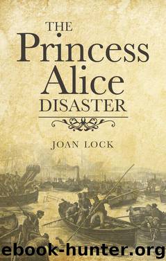 The Princess Alice Disaster by Joan Lock