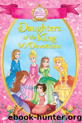 The Princess Parables Daughters of the King by Omar Aranda