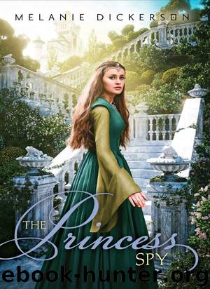 The Princess Spy by Melanie Dickerson