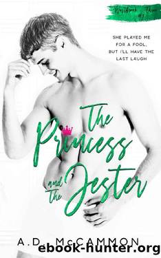 The Princess and The Jester: A High School Bully Romance (Westbrook Three Book 3) by A.D. McCammon