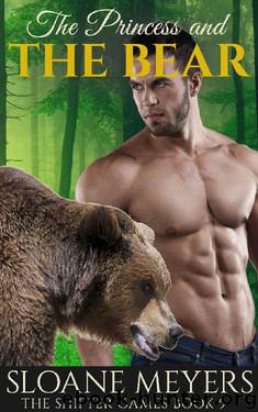 The Princess and the Bear (The Shifter Games Book 5) by Sloane Meyers