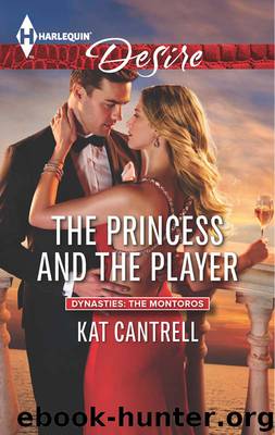 The Princess and the Player by Kat Cantrell