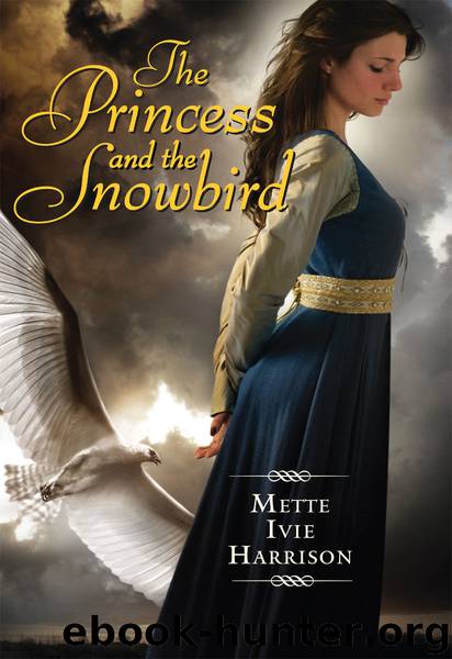 The Princess and the Snowbird by Mette Ivie Harrison